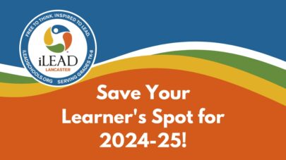 iLEAD Lancaster Save Your Learner's Spot