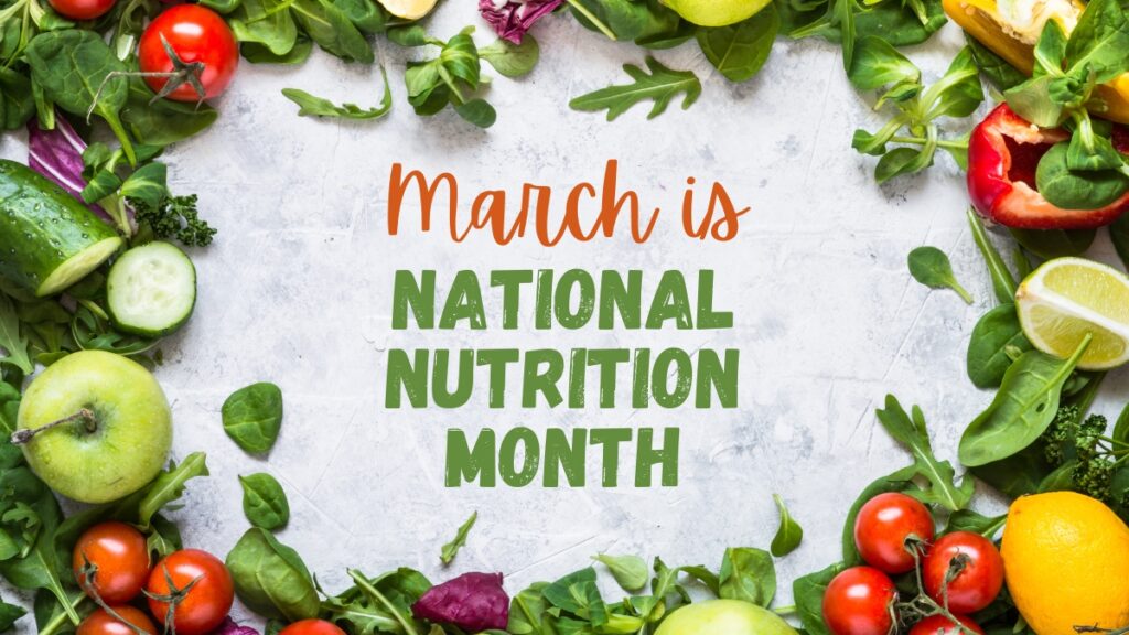 March Is National Nutrition Month iLEAD Lancaster