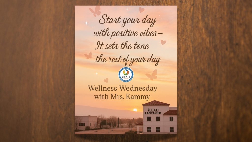 iLEAD Lancaster Wellness Wednesday for Kids - Start Your Day with Positive Vibes
