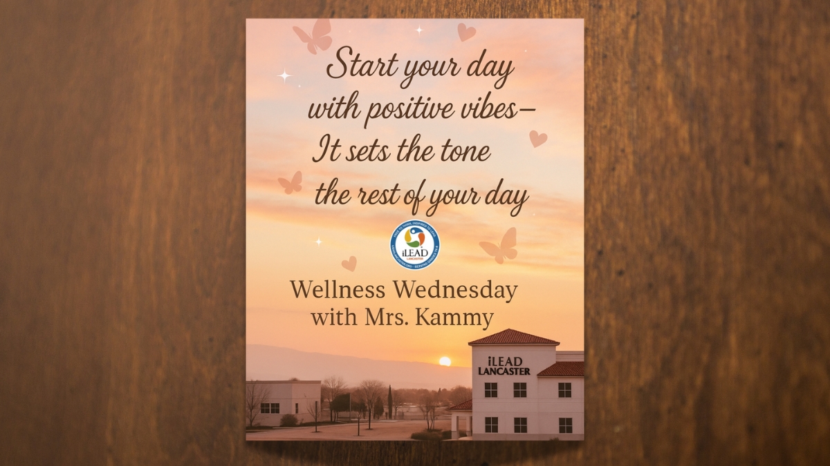 iLEAD Lancaster Wellness Wednesday for Kids - Start Your Day with Positive Vibes